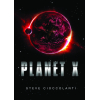 Planet X: Miracles, Meteors & the End of America?