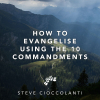 How To Evangelise Using The 10 Commandments