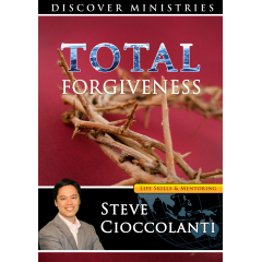 Total Forgiveness: 6 Steps to Intentional Discipleship