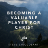 Becoming a Valuable Player For Christ
