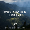 Why Should I Pray